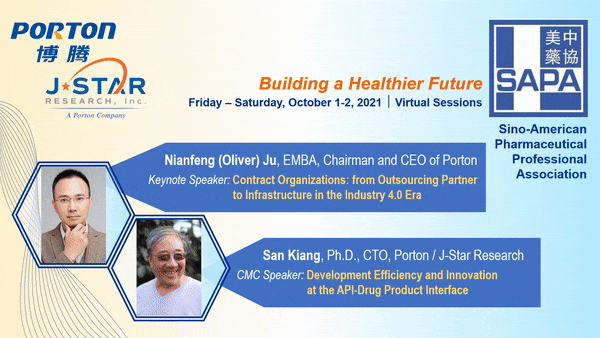 Join the SAPA Annual Conference from October 1-2, 2021, featuring virtual sessions with Porton/J-Star Research. Hear keynote speakers Nianfeng (Oliver) Ju and San Kiang. Organized by the Sino-American Pharmaceutical Professionals Association. Don't miss this opportunity!.